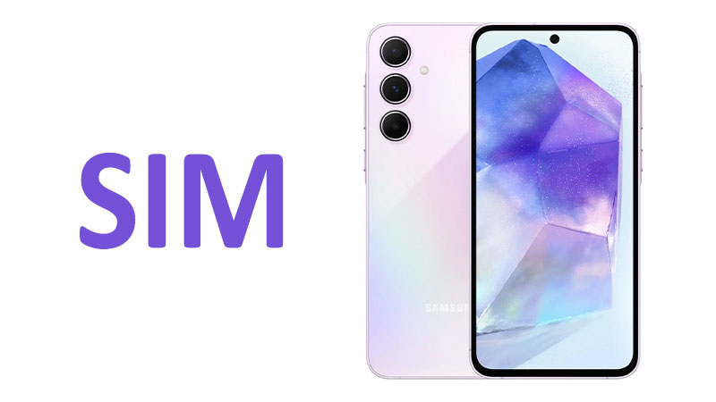 Samsung Galaxy A55 SIM Connectivity Options and Dual SIM Flexibility