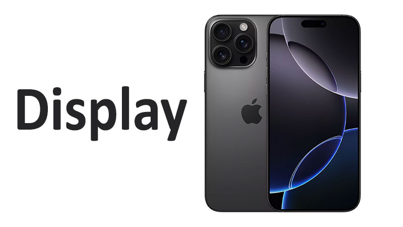 Apple iPhone 16 Pro Max Display: Resolution, Specs & Features