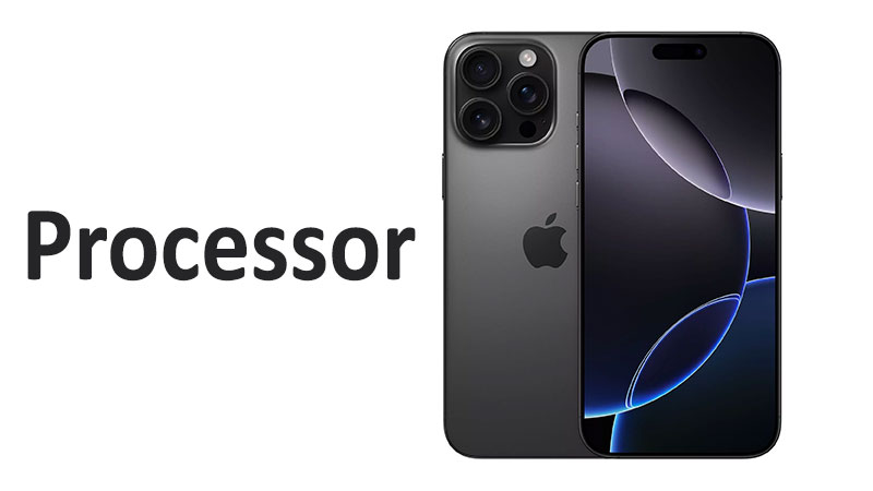 Apple iPhone 16 Pro Max Processor: Review and Performance