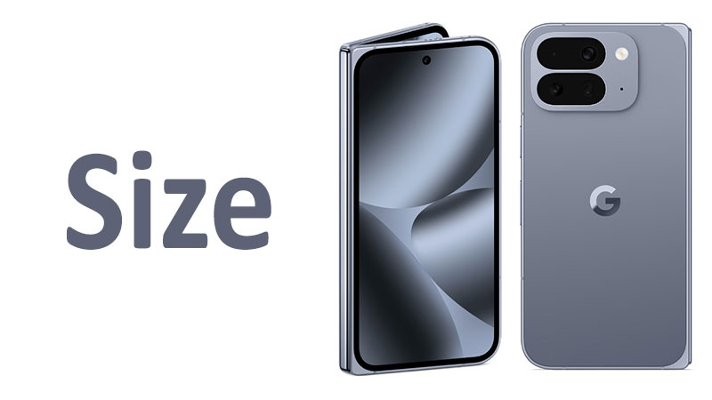 Google Pixel 10 Pro Fold Size: Dimensions & Comparison