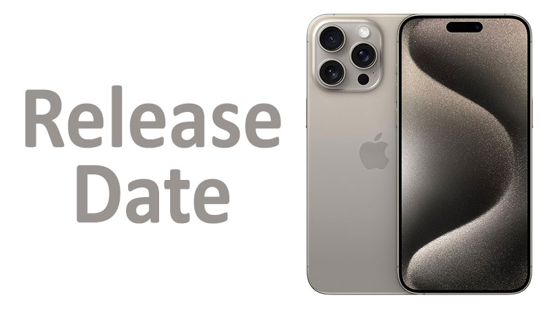 Apple iPhone 15 Pro Max Release Date