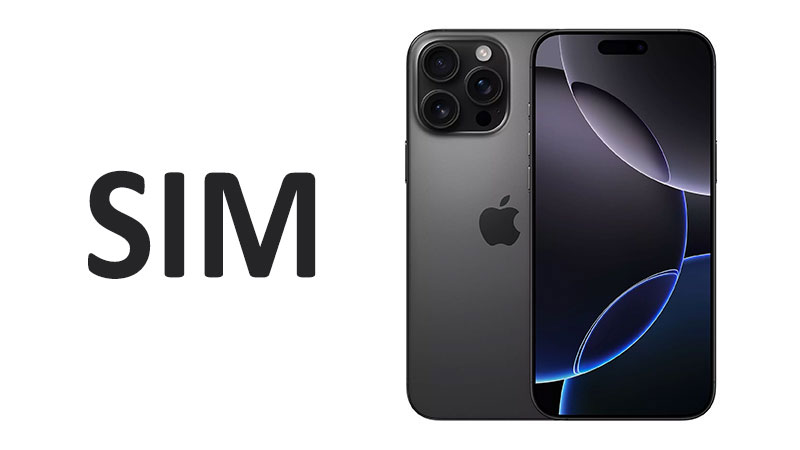 Apple iPhone 16 Pro Max SIM: eSIM, Dual-SIM and Connectivity