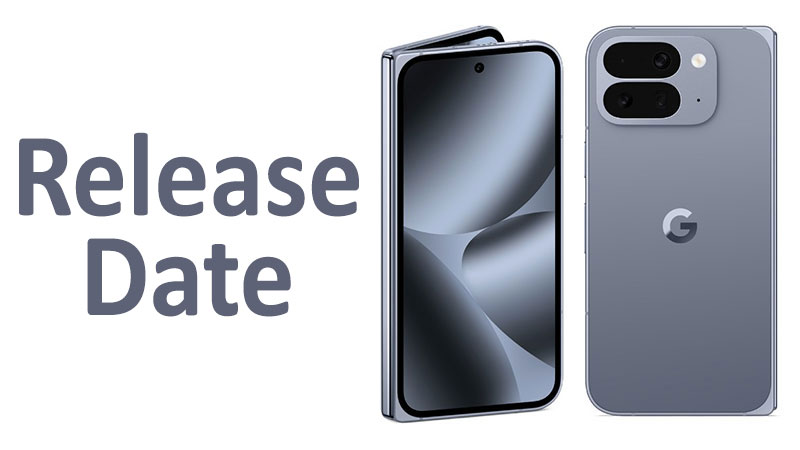 Google Pixel 10 Pro Fold Release Date