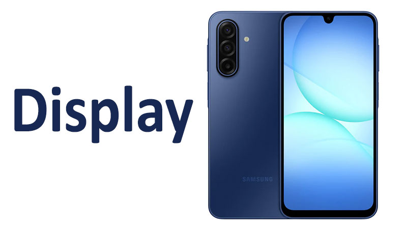 Samsung Galaxy A17 Display Review: Specs, Resolution & Quality