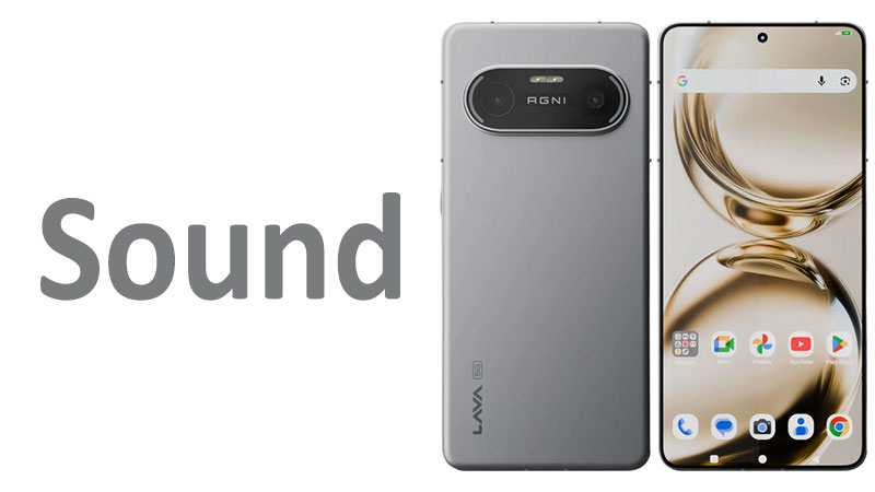 Lava Agni 4 Sound Speakers & Audio Quality Review