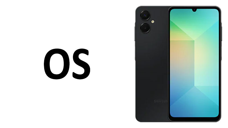 Samsung Galaxy A06 5G OS Android Version and One UI 7
