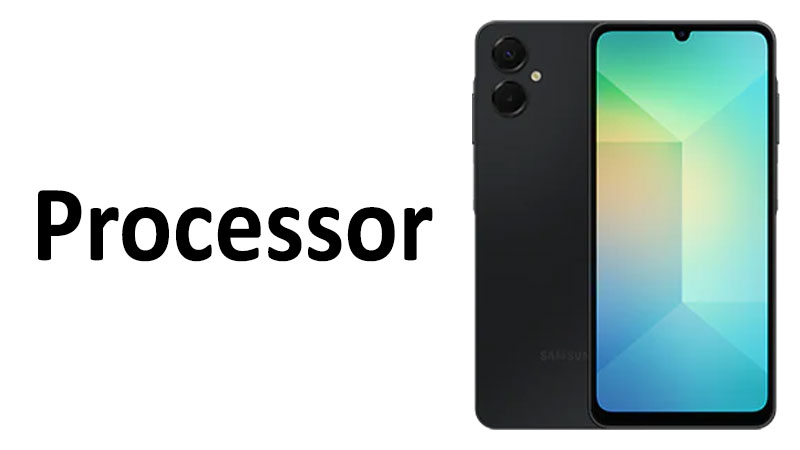 Samsung Galaxy A06 5G Processor Chipset, GPU Review & Specs