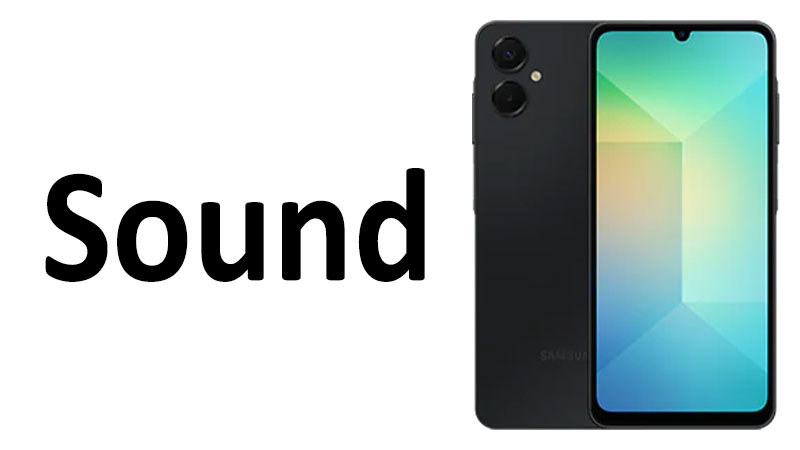 Samsung Galaxy A06 5G Sound Speakers & Audio Quality Review