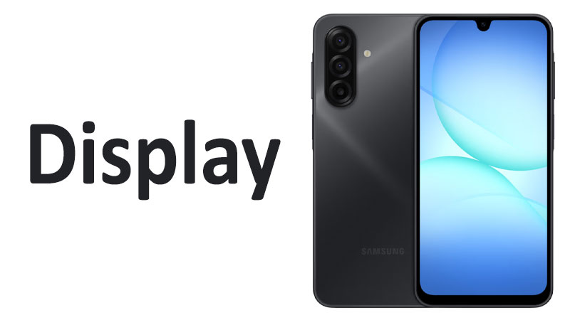 Samsung Galaxy A17 4G Display Review Specs, Resolution & Quality