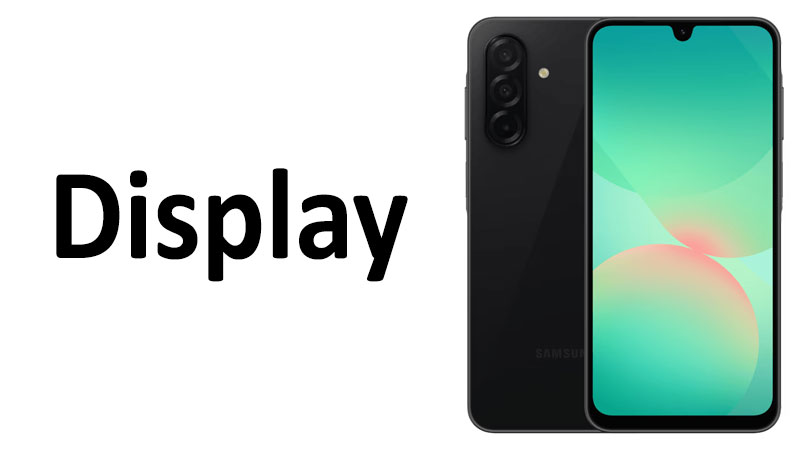 Samsung Galaxy A26 Display Review Specs, Resolution & Quality
