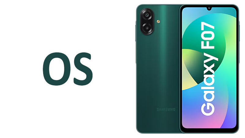 Samsung Galaxy F07 OS Android Version and One UI 7