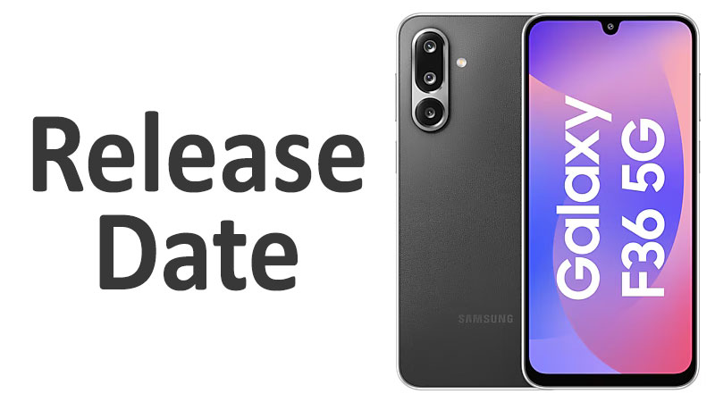 Samsung Galaxy F36 Release Date Launch & Availability