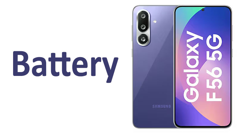 Samsung Galaxy F56 Battery Capacity, Charging & Life