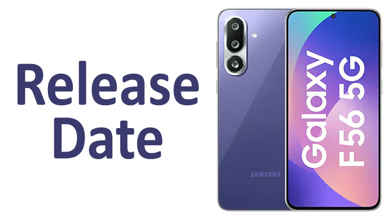 Samsung Galaxy F56 Release Date Launch & Availability