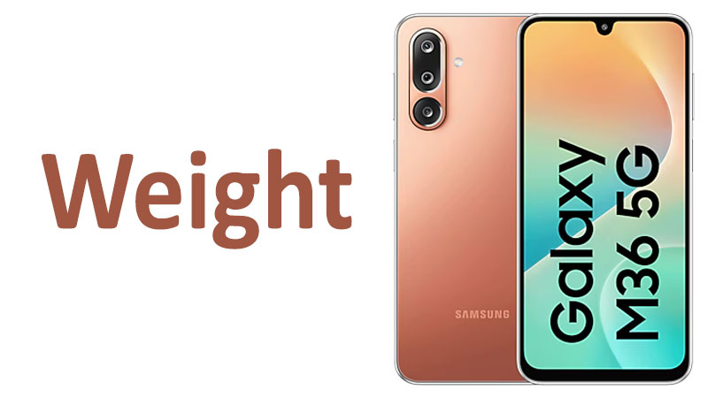 Samsung Galaxy M36 Weight Grams, Ounces and Comparison