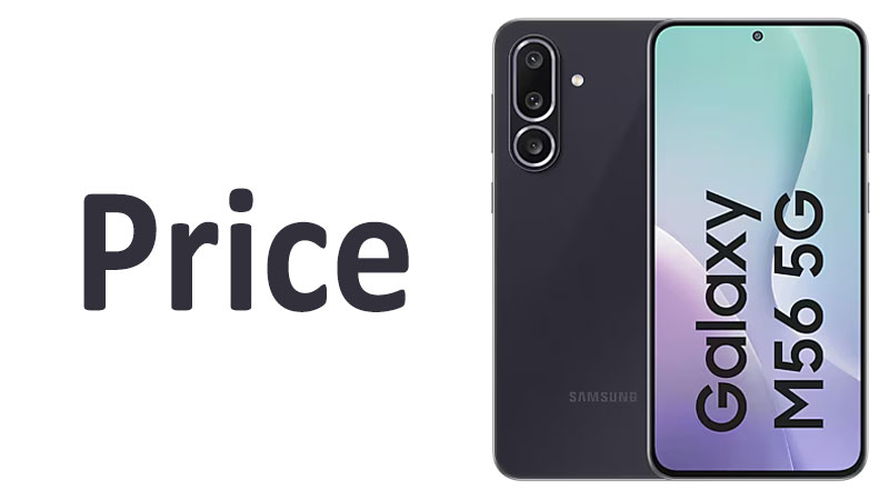 Samsung Galaxy M56 Price in India, US, UK, EU, Pakistan