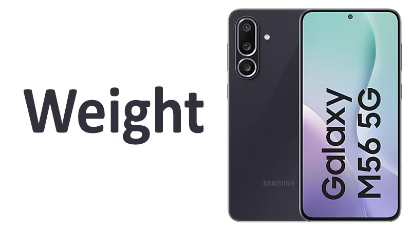 Samsung Galaxy M56 Weight Grams, Ounces and Comparison