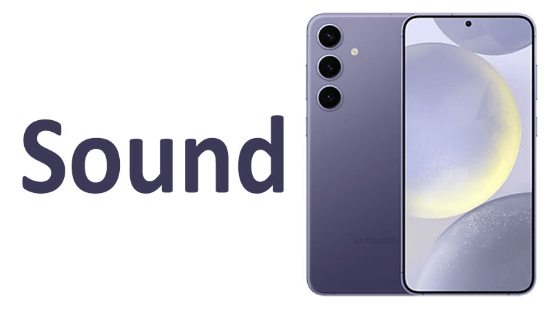 Samsung Galaxy S24 Plus Sound Speakers & Audio Quality Review