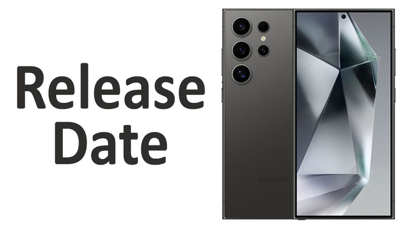 Samsung Galaxy S24 Ultra Release Date Launch & Availability