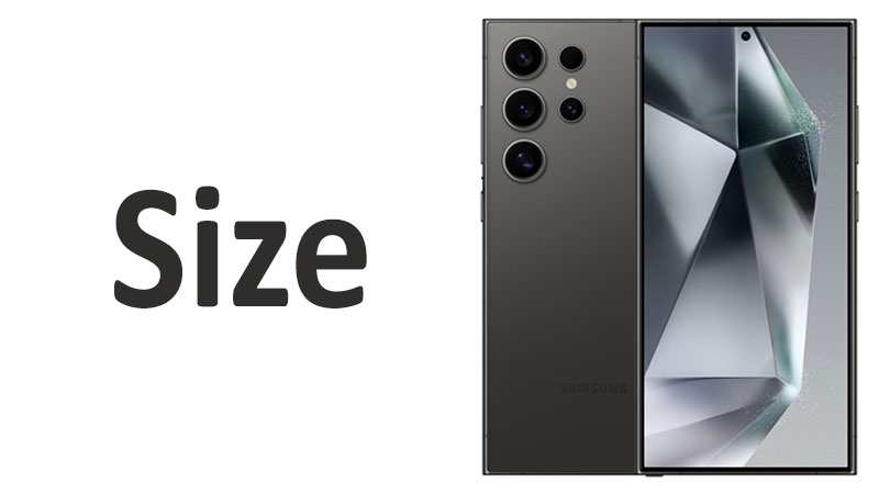 Samsung Galaxy S24 Ultra Size Screen, Dimensions & Comparisons
