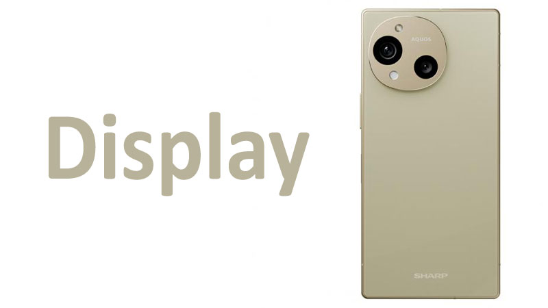 Sharp Aquos R10 Display Review Specs, Resolution & Quality