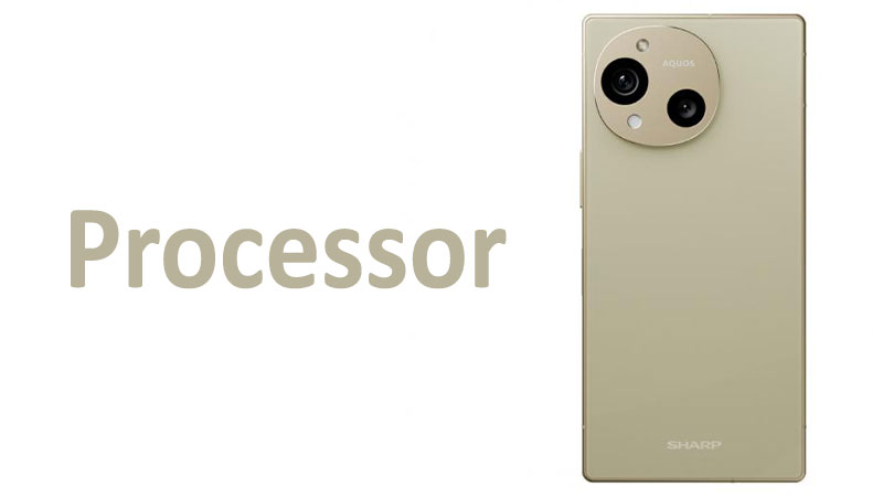 Sharp Aquos R10 Processor Chipset, GPU Review & Specs