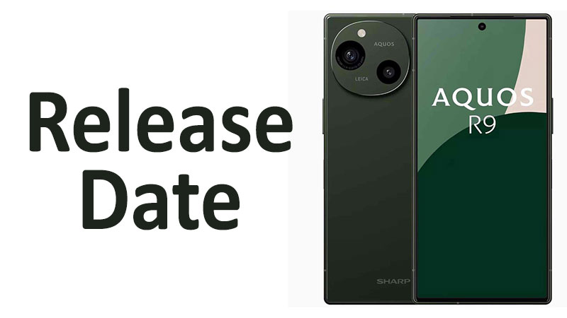 Sharp Aquos R9 Release Date Launch & Availability